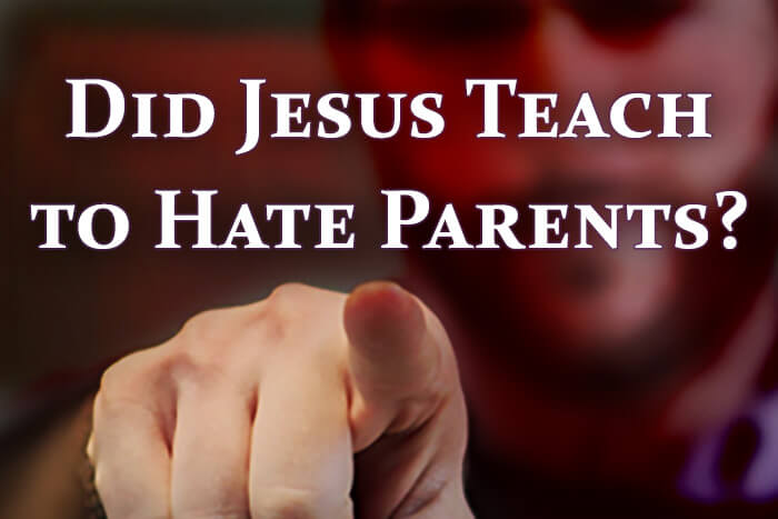 Did Jesus teach to hate